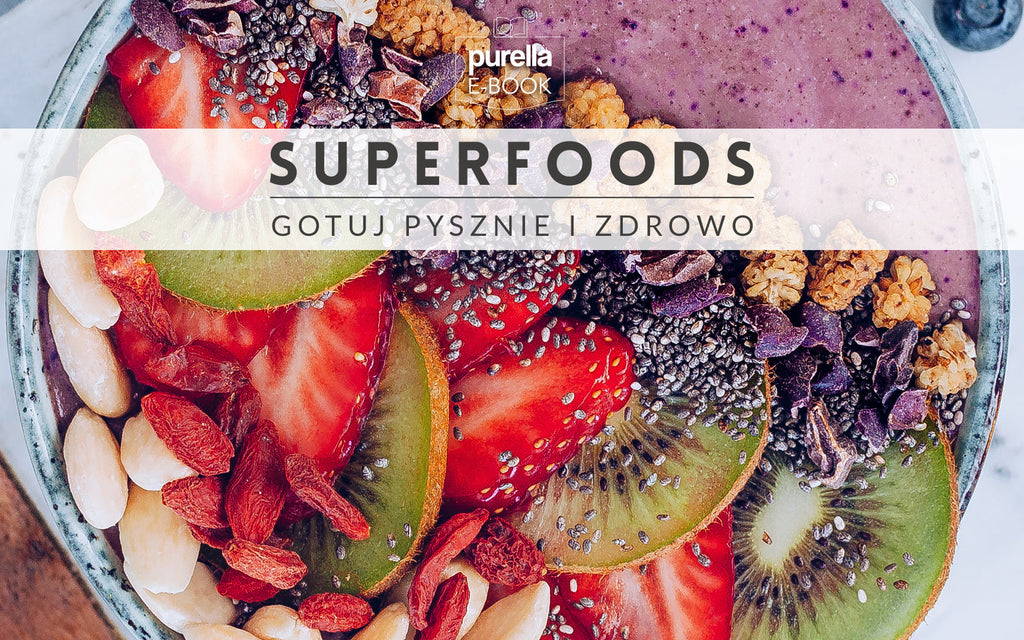 E-book - Superfoods, gotuj pysznie i zdrowo